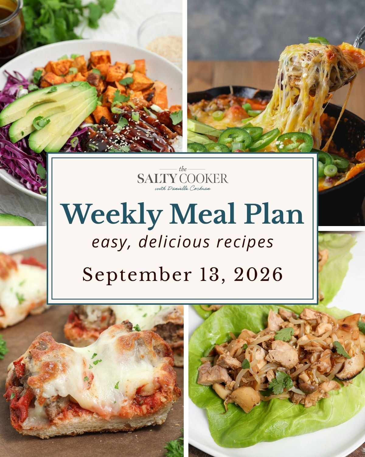 A grid of 4 weekly meal plan recipe photos with a text overlay. Korean BBQ chicken bowl, enchilada skillet, French bread pizza, and chicken mushroom lettuce wraps.